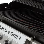 What Is a Grill?